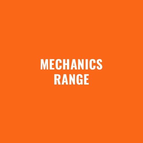 MECHANICS RANGE